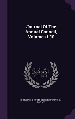 Journal of the Annual Council, Volumes 1-10