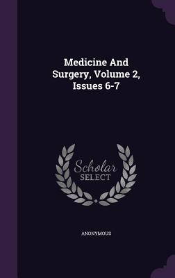 Medicine and Surgery, Volume 2, Issues 6-7