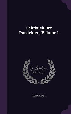 Lehrbuch Der Pandekten, Volume 1