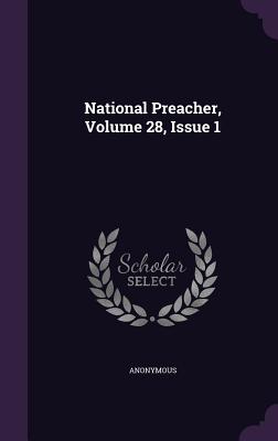 National Preacher, Volume 28, Issue 1