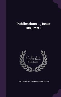 Publications ..., Issue 108, Part 1