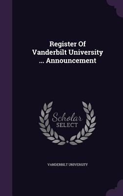 Register of Vanderbilt University ... Announcement