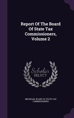 Report of the Board of State Tax Commissioners, Volume 2