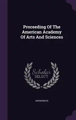 Proceeding of the American Academy of Arts and Sciences
