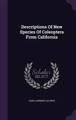 Descriptions Of New Species Of Coleoptera From California