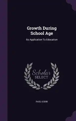 Growth During School Age: Its Application To Education