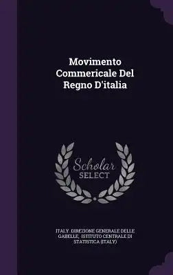 Movimento Commericale Del Regno D'italia