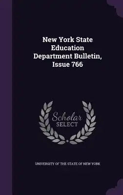 New York State Education Department Bulletin, Issue 766