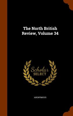 The North British Review, Volume 34