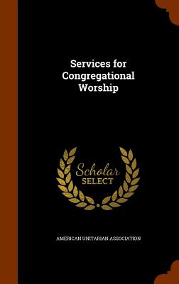 Services for Congregational Worship