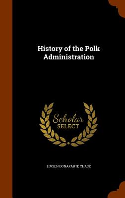 History of the Polk Administration