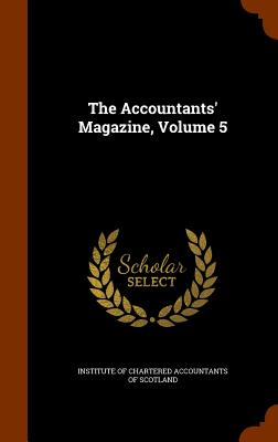 The Accountants' Magazine, Volume 5