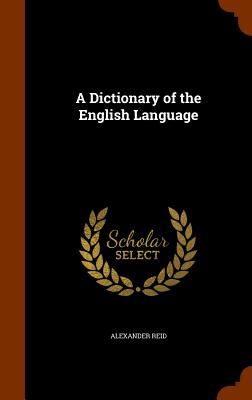 A Dictionary of the English Language