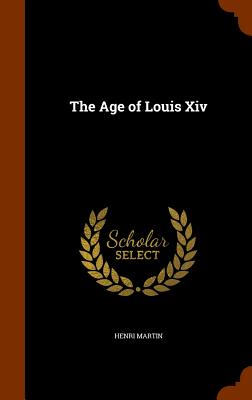 The Age of Louis XIV