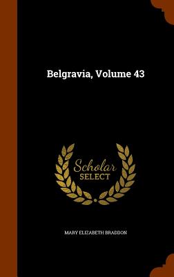 Belgravia, Volume 43