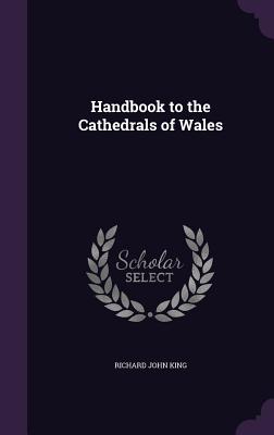 Handbook to the Cathedrals of Wales
