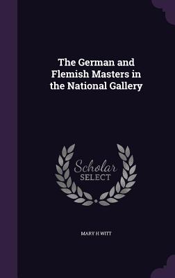 The German and Flemish Masters in the National Gallery
