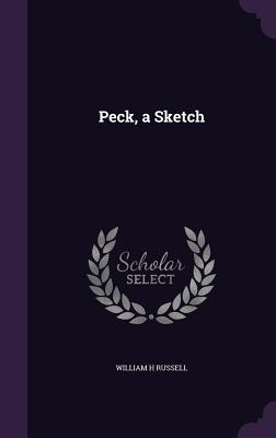 Peck, a Sketch