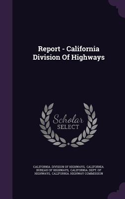 Report - California Division Of Highways