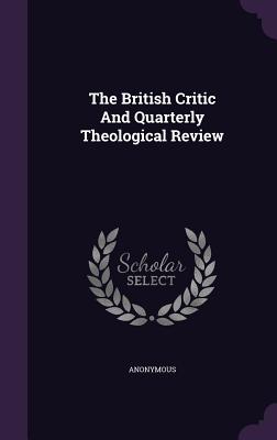 The British Critic and Quarterly Theological Review