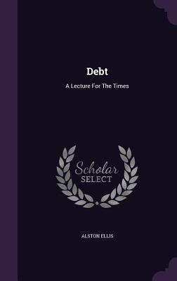 Debt: A Lecture for the Times
