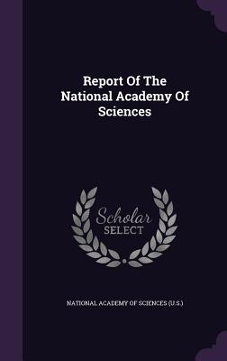 Report of the National Academy of Sciences