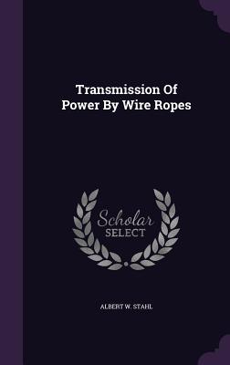 Transmission of Power by Wire Ropes