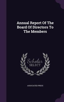 Annual Report of the Board of Directors to the Members