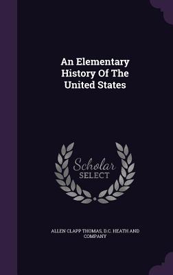 An Elementary History Of The United States