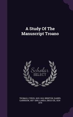 A Study of the Manuscript Troano