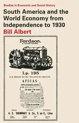 South America and the World Economy from Independence to 1930