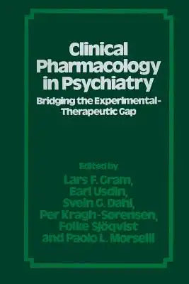 Clinical Pharmacology in Psychiatry: Bridging the Experimental--Therapeutic Gap