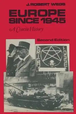 Europe Since 1945: A Concise History