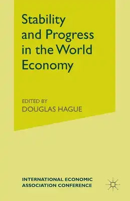 Stability and Progress in the World Economy