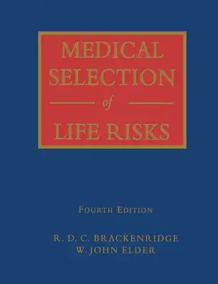 Medical Selection of Life Risks