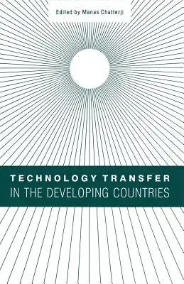 Technology Transfer in the Developing Countries