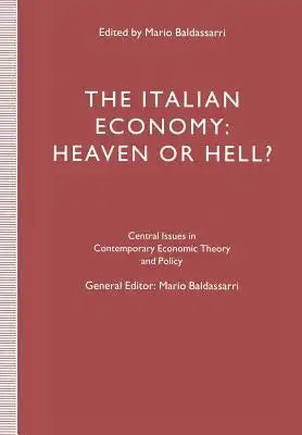 The Italian Economy: Heaven or Hell?