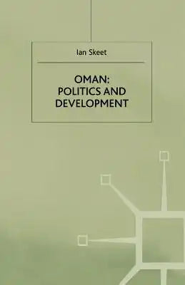 Oman: Politics and Development