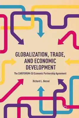 Globalization, Trade, and Economic Development: The Cariforum-EU Economic Partnership Agreement