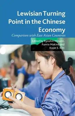 Lewisian Turning Point in the Chinese Economy: Comparison with East Asian Countries