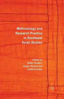 Methodology and Research Practice in Southeast Asian Studies