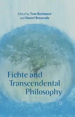Fichte and Transcendental Philosophy