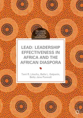 Lead: Leadership Effectiveness in Africa and the African Diaspora