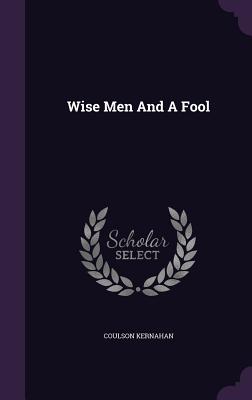 Wise Men And A Fool