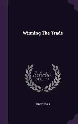 Winning The Trade