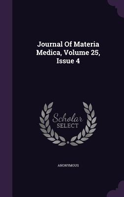Journal of Materia Medica, Volume 25, Issue 4