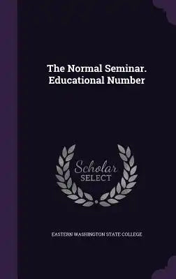 The Normal Seminar. Educational Number
