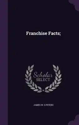 Franchise Facts;