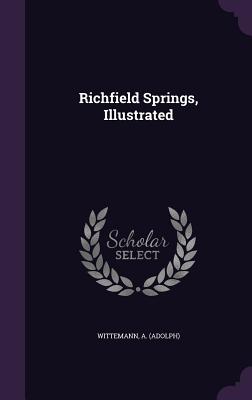 Richfield Springs, Illustrated