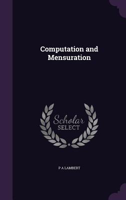 Computation and Mensuration